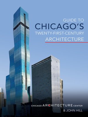 cover image of Guide to Chicago's Twenty-First-Century Architecture